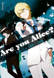 Are You Alice? (Katagiri, Ikumi (Art), Ninomiya, Ai (Story))