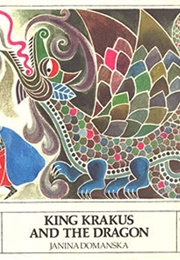 King Krakus and the Dragon (Janina Domanska)