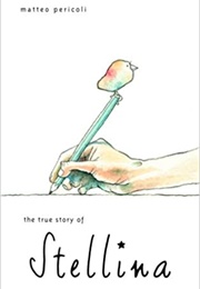 The True Story of Stellina (Matteo Pericoli)