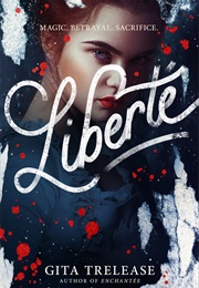 Liberte' (Gita Trelease)