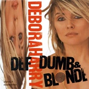 Def, Dumb & Blonde (Deborah Harry, 1989)