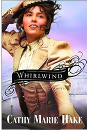 Whirlwind (Cathy Marie Hake)