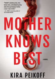 Mother Knows Best (Kira Peikoff)