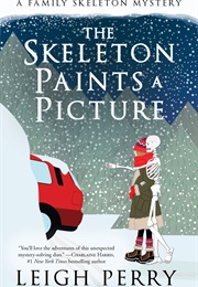 The Skeleton Paints a Picture (Leigh Perry)