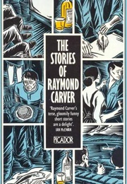 The Stories of Raymond Carver (Raymond Carver)
