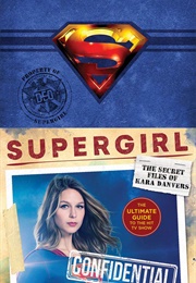 Supergirl: The Secret Files of Kara Danvers (Warner Brothers)