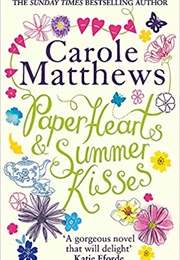 Paper Hearts &amp; Summer Kisses (Carole Matthews)
