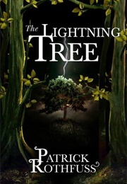 The Lightning Tree (Patrick Rothfuss)