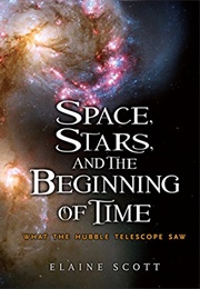 Space, Stars, and the Beginning of Time (Elaine Scott)
