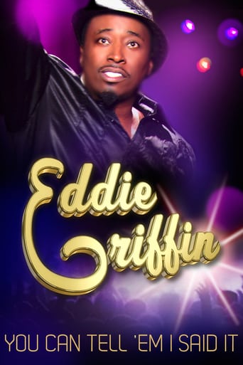 Eddie Griffin: You Can Tell 'em I Said It (2011)