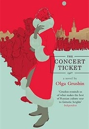 The Concert Ticket (Olga Grushin)