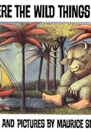 Where the Wild Things Are (Maurice Sendak)