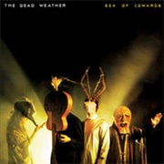 Sea of Cowards (The Dead Weather, 2010)