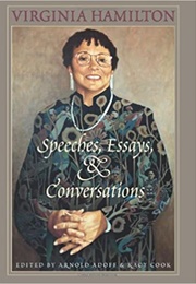 Speeches, Essays, & Conversations (Virginia Hamilton)