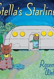 Stella's Starliner (Rosemary Wells)