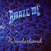 Amaze Me - Wonderland