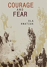 Courage and Fear (Ola Hnatiuk)