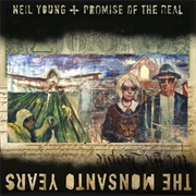 The Monsanto Years (Neil Young & Promise of the Real, 2015)