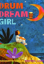 Drum Dream Girl (Margarita Engle)