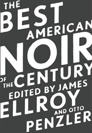 The Best American Noir of the Century (James Ellroy)