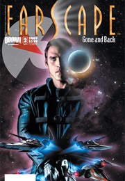 Farscape Vol. 3: Gone and Back (Rockne S. O'Bannon)