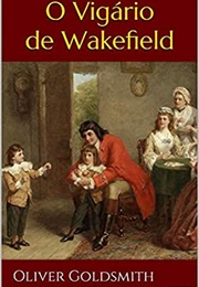 O Vigário De Wakefield (Oliver Goldsmith)