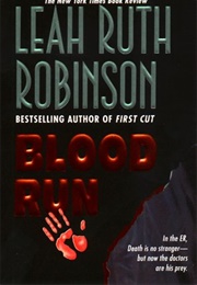 Blood Run (Leah Ruth Robinson)