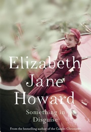 Something in Disguise (Elizabeth Jane Howard)