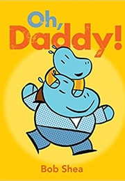 Oh, Daddy! (Dan Shea)