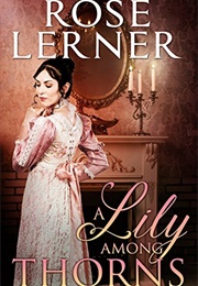 A Lily Among Thorns (Rose Lerner)