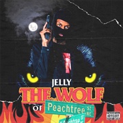 The Wolf of Peachtree by Jelly & Pi'erre Bourne