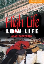 High Life Low Life (Alan Battersby)