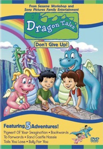 Dragon Tales - Don&#39;t Give Up (2002)