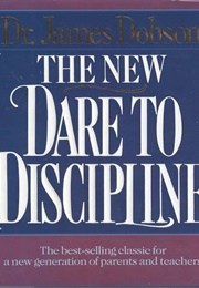 The New Dare to Disipline (James Dobson)