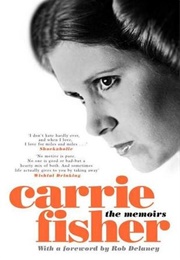 Carrie Fisher: The Memoirs (Carrie Fisher)