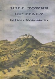 Hill Towns of Italy (Lucy Lilian Notestein)