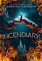 Incendiary (Zoraida Córdova)
