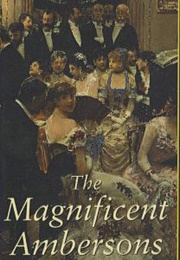 The Magnificent Ambersons (Booth Tarkington)