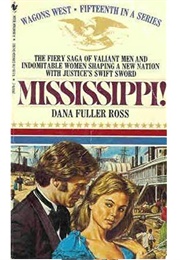Mississippi! (Dana Fuller Ross)