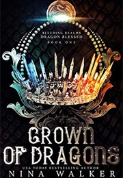 Crown of Dragons (Nina Walker)