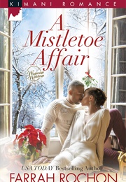 A Mistletoe Affair (Farrah Rochon)