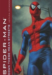 Spiderman Down These Mean Streets (Keith R.A. Decandido)