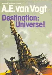 Destination Universe! (A. E. Van Vogt)