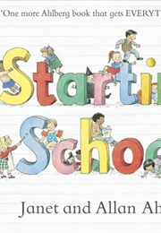 Starting School (Janet and Allan Ahlberg)