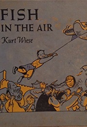 Fish in the Air (Kurt Wiese)
