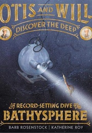 Otis and Will Discover the Deep (Barb Rosenstock)