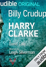 Harry Clarke (David Cale)