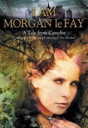 I Am Morgan Le Fay (Springer, Nancy)