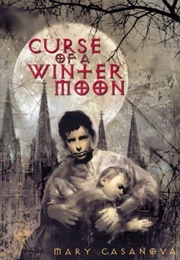 Curse of a Winter Moon (Mary Casanova)