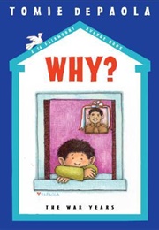 Why?: The War Years (Tomie Depaola)